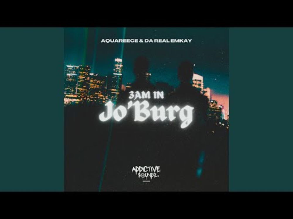 3Am in Jo'burg (Addictive Mix)