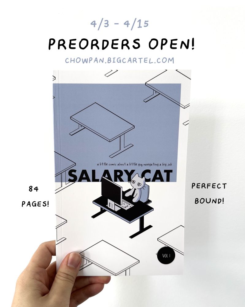 the cover of a comic book called salary cat. a cat with a tie sits at his desk, blankly staring at a computer screen, as the text “salary cat” is arranged behind him. above “salary cat” is a caption: “a little comic about a little guy navigating a big job”. 