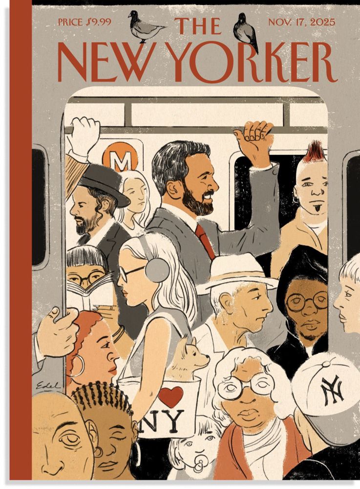 Cover art for the New Yorker celebrating Mamdani’s win. It shows the mayor elect holding onto the railing of a crowded subway car (the M train) surrounded by a diverse group of subway riders. He has a big smile on his face, which is in profile.