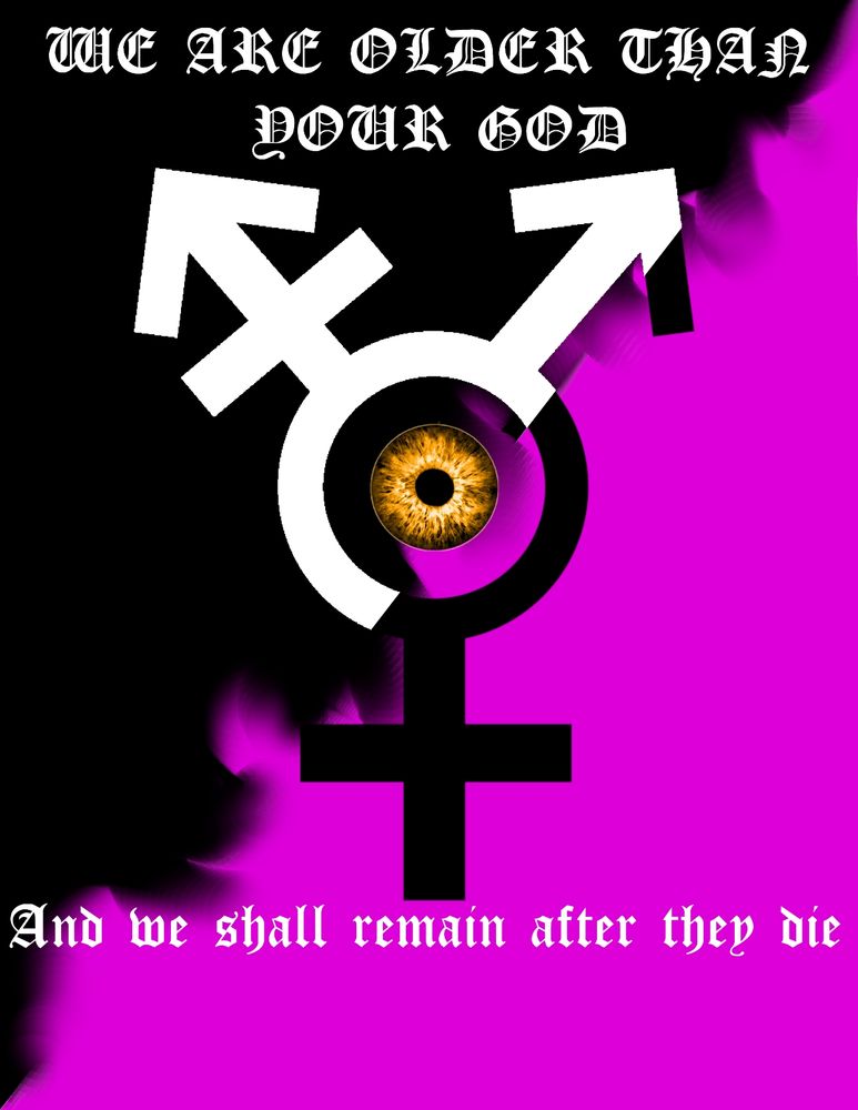A queer multi-pronged gender symbol is set against the black and pink of the anarcho queer flag. The boundary between colors is smeared and blurred. In the center of the gender icon is an eldritch and glowing eye. 

The text surrounding it reads "WE ARE OLDER THAN YOUR GOD AND WE SHALL REMAIN AFTER THEY DIE"