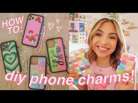 HOW TO MAKE TRENDY DIY PHONE CHARMS!