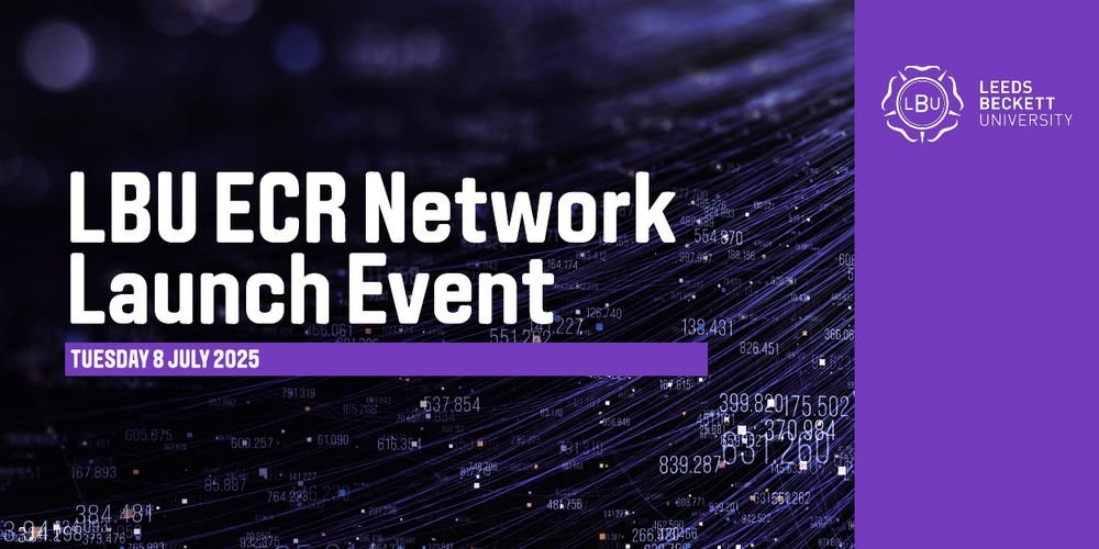 Graphic which reads 'LBU ECR Network Launch Event - Tuesday 8 July 2025'