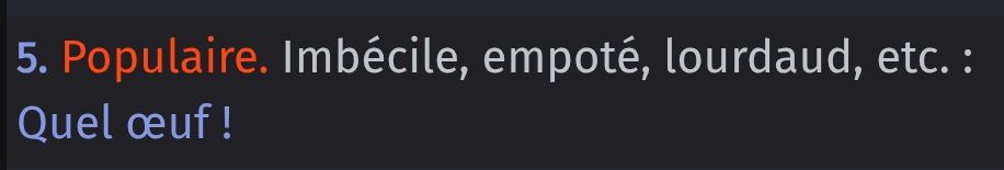 Définition de l'oeuf, par le Larousse.