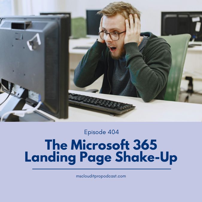 Podcast cover art for Episode 404: Microsoft 365 Copilot landing page update