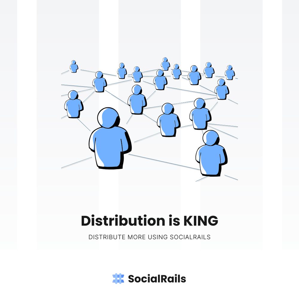 Remember. Distribution is KING. 👑

Start sharing more.