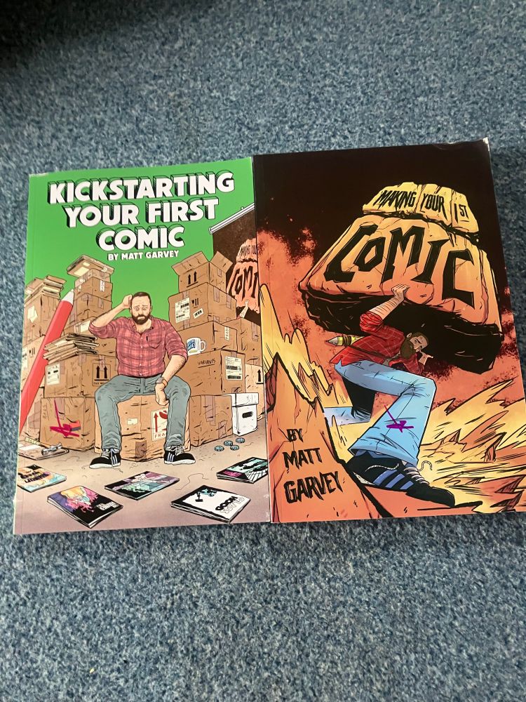 Kickstarting Your First Comic and Making Your First Comic by Matt Garvey.