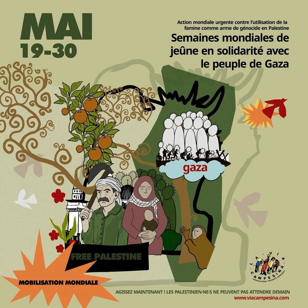 🇵🇸✊🏾🌍📣  𝐀𝐩𝐩𝐞𝐥 𝐮𝐫𝐠𝐞𝐧𝐭 : 𝐀𝐜𝐭𝐢𝐨𝐧 𝐦𝐨𝐧𝐝𝐢𝐚𝐥𝐞 𝐜𝐨𝐧𝐭𝐫𝐞 𝐥’𝐮𝐭𝐢𝐥𝐢𝐬𝐚𝐭𝐢𝐨𝐧 𝐝𝐞 𝐥𝐚 𝐟𝐚𝐦𝐢𝐧𝐞 𝐜𝐨𝐦𝐦𝐞 𝐚𝐫𝐦𝐞 𝐝𝐞 𝐠𝐞́𝐧𝐨𝐜𝐢𝐝𝐞 𝐞𝐧 𝐏𝐚𝐥𝐞𝐬𝐭𝐢𝐧𝐞 - L’Union des Comités du Travail Agricole en Palestine (UAWC) a lancé un appel pour organiser des Semaines Mondiales de jeûne en solidarité avec le peuple de Gaza, du 19 au 30 mai 2025. ➡️ https://viacampesina.org/fr/appel-urgent-action-mondiale-contre-lutilisation-de-la-famine-comme-arme-de-genocide-en-palestine  #LaViaCampesina #ViaCampesinaPalestine #oPt #StopGazaStarvation  