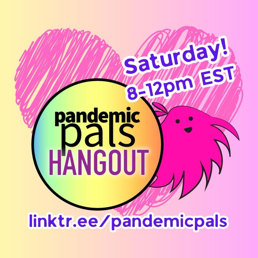 ALT TEXT
1- Yellow and pink gradient background with purple text and the pandemic pals logo in front of a pink heart shaped scribble.
