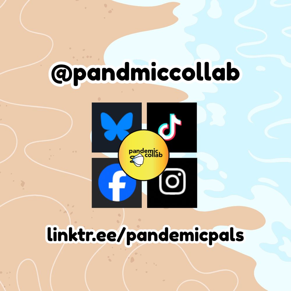 Image Descriptions: Four graphics with a beach themed background featuring sand and wave in a cartoon art style. The first slide has two blue beach chairs side by side and the pandemic pals hangout logo. The second lists the rotating breakout rooms. The third features our social media handle, @pandemiccollab and the icons for bluesky, facebook, instagram, and tik tok. The final slide lists our community mission and welcomes all who take precautions in the ongoing pandemic, with the pandemic collab logo. All list our linktree: linktr.ee/pandemicpals for more info.