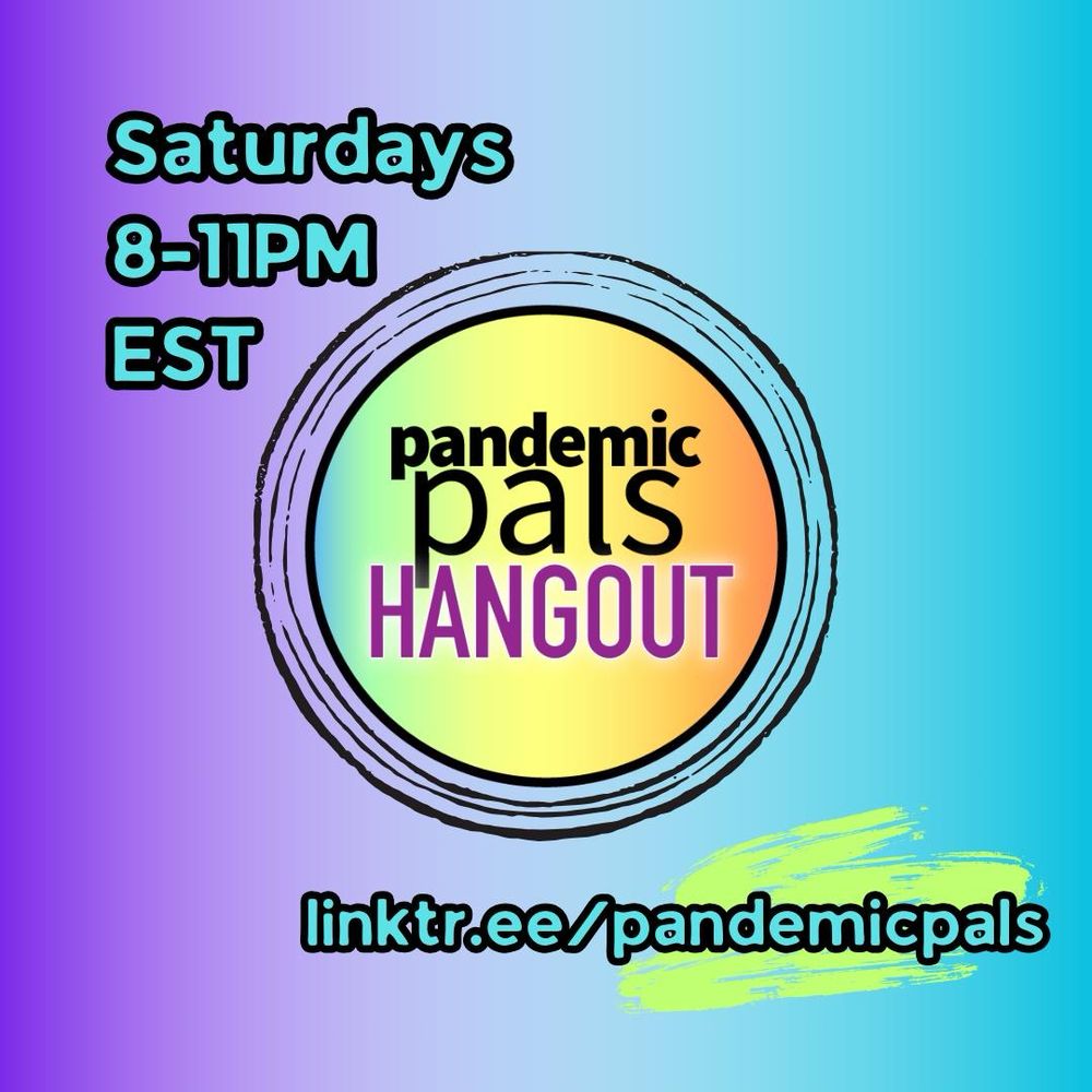 ALT TEXT
1- Blue to purple gradient background with blue and black outlined bold text and black brushstrokes around the pandemic pals hangout logo in the center.