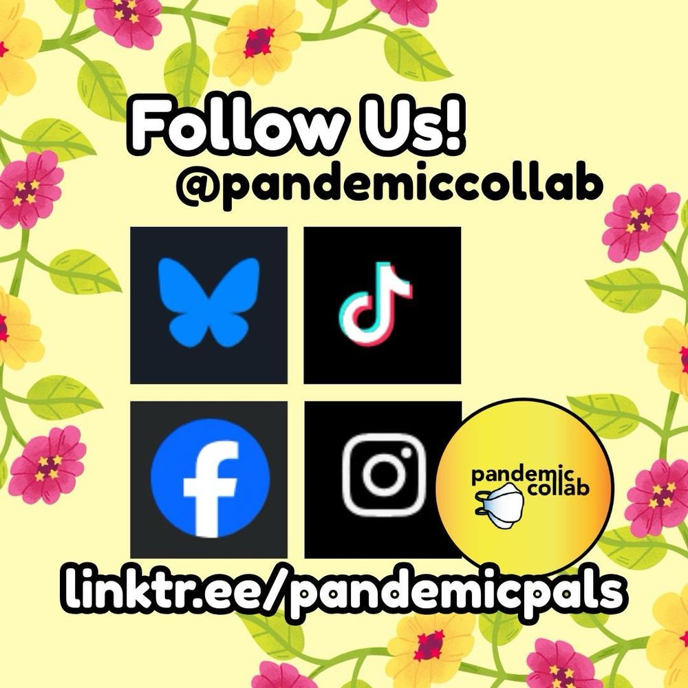 3 - Yellow floral background and logos for bluesky, TikTok, facebook, and instagram, as well as the pandemiccollab logo in the bottom right corner, with white and black outlined bold text.