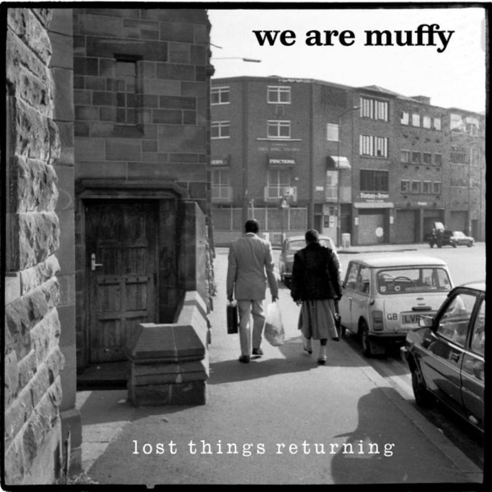 We Are Muffy - Lost Things Returning