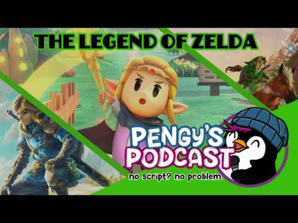 Its dangerous to go alone, take this! - Pengy's Podcast Season 2 Episode 2