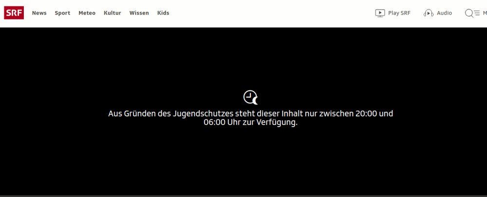 screenshot des video players auf srf.ch - beim versuch das video abzuspielen kommt ein hinweis dass das video aus gründen des jugendschutzes nur zwischen 20:00 und 6:00 abgespielt wird