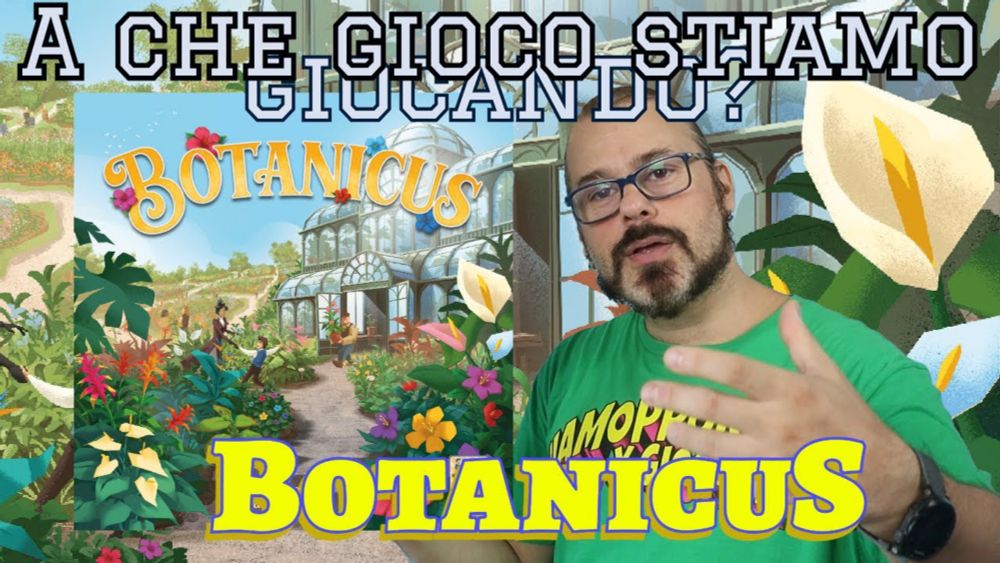 Avete il pollice VERDE? Dimostratelo con Botanicus! A Che gioco Stiamo Giocando!