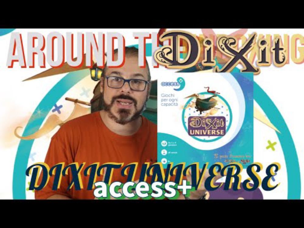 Un nuovo Dixit, per TUTTI? Dixit Universe Access+! Around Dixit