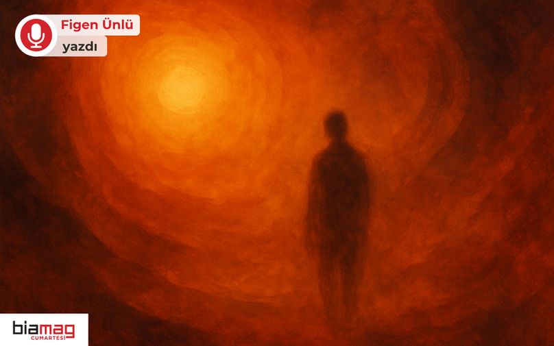 Görselde, turuncu ve kızıl tonların hâkim olduğu soyut bir arka planda, ışığa doğru yürüyen siluet halinde bir insan figürü yer alıyor. Sol üstte “Figen Ünlü yazdı” ifadesi, sol altta ise “biamag cumartesi” logosu bulunuyor. Atmosfer melankolik ve düşünsel bir etki yaratıyor.