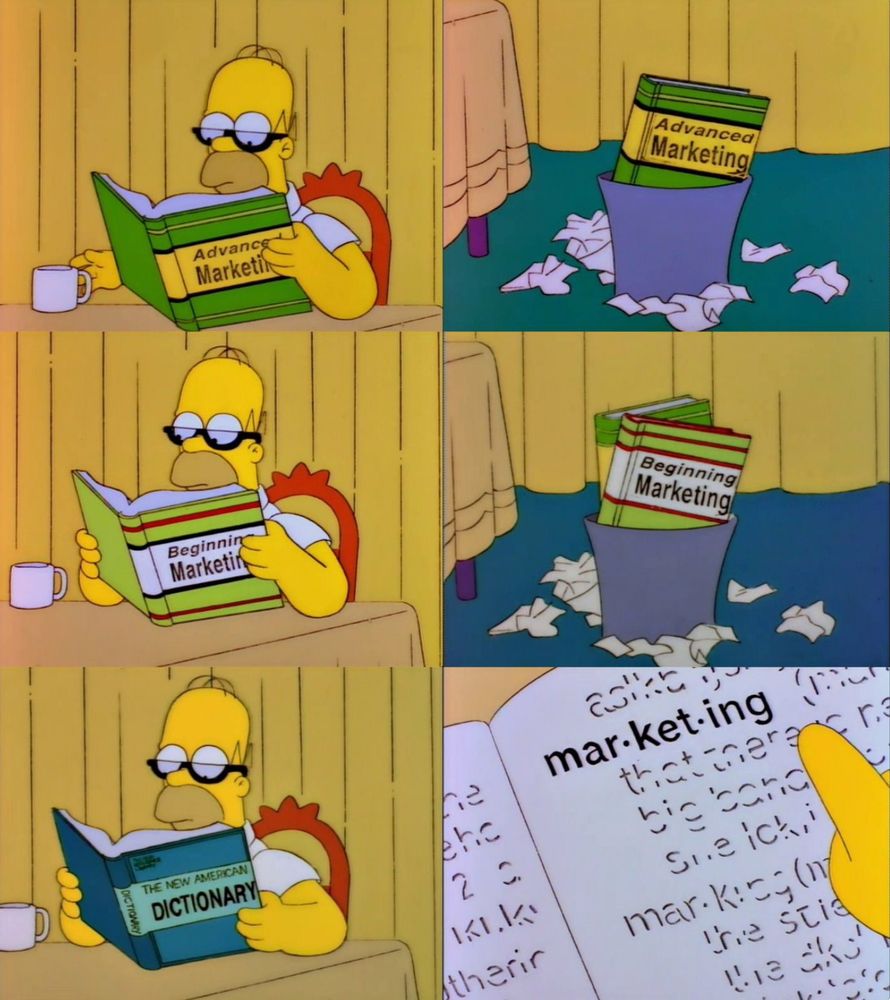 montage of Homer Simpson working his way through advanced marketing, beginning marketing and a dictionary definition of marketing