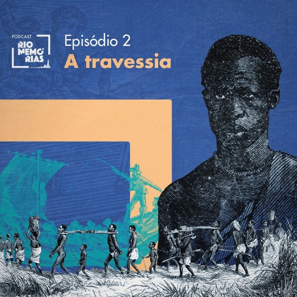 Card do episódio, com a imagem de um homem negro escravizado. Fundo azul e o titulo A Travessia.