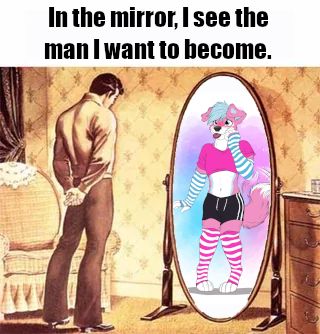 A somewhat muscular man in a dress shirt, dress trousers, and going-out shoes. In the mirror is a drawing of Kev (an anthropomorphic white and pink dog) in pink-striped high-thigs, blue-striped arm warmers, a pink crop top, and black shorts. They are resting their paw on their face and are blushing.

The caption says: In the mirror, I see the man I want to become.