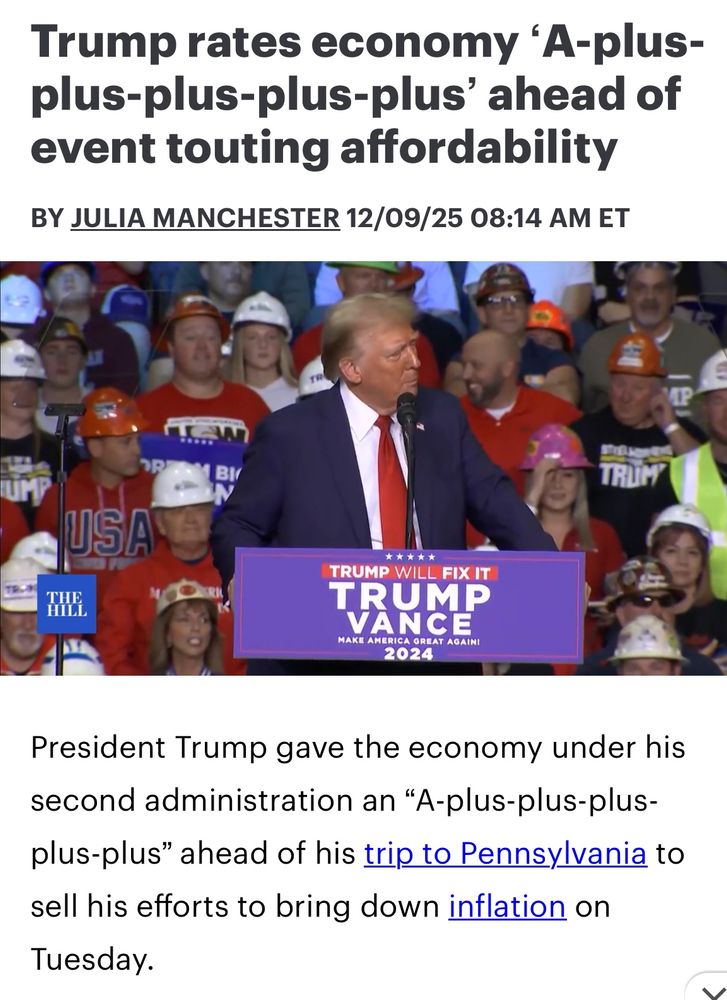 Hill headline noting Trump’s self rating of the economy - A +++++