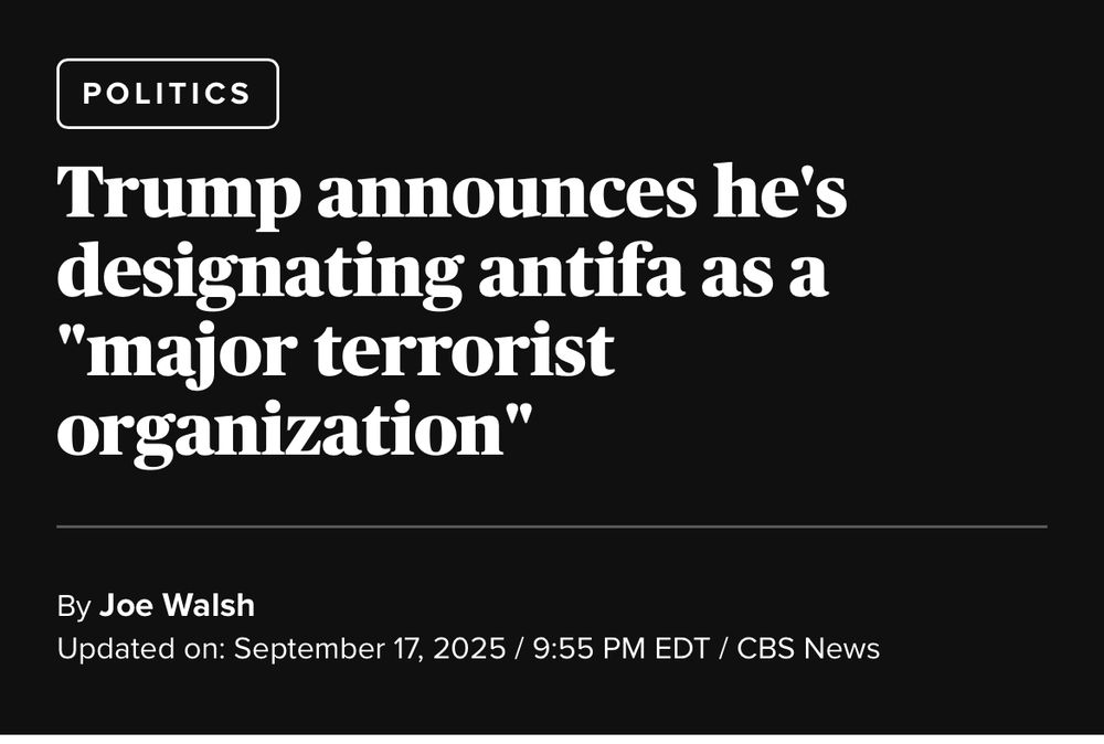 CBS headline: Trump announces he’s designating Antifa as a “major terrorist organization”