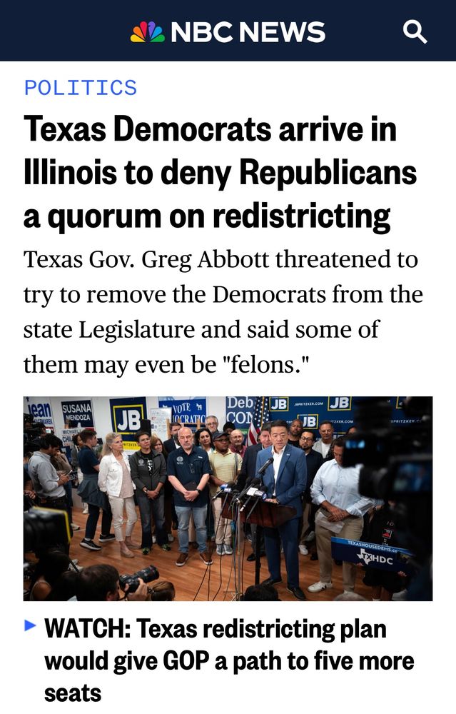 NBC News Headline: Texas Democrats arrive in Illinois to deny Republicans a quorum on redistributing. 