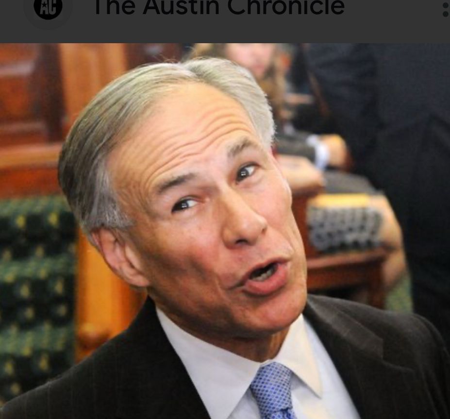 Greg Abbott’s face. Apologies. 