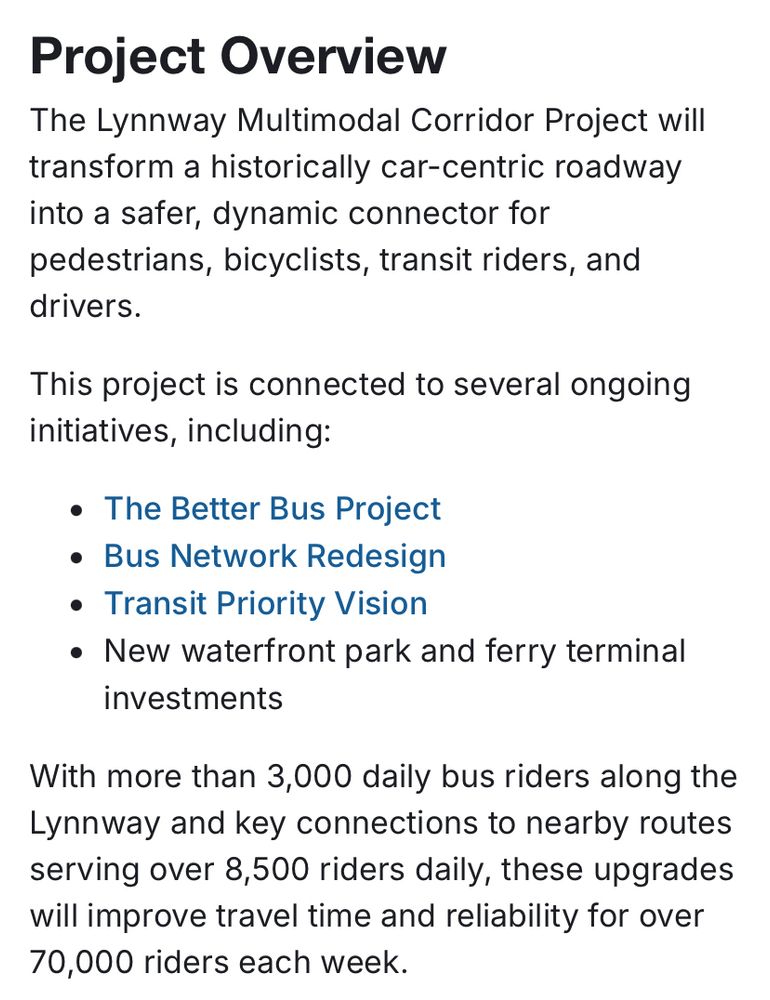 Screenshot of the Lynnway project’s website showing its purpose:

Project Overview
The Lynnway Multimodal Corridor Project will transform a historically car-centric roadway into a safer, dynamic connector for pedestrians, bicyclists, transit riders, and drivers.
This project is connected to several ongoing initiatives, including:
• The Better Bus Project
• Bus Network Redesign
• Transit Priority Vision
• New waterfront park and ferry terminal investments
With more than 3,000 daily bus riders along the Lynnway and key connections to nearby routes serving over 8,500 riders daily, these upgrades will improve travel time and reliability for over 70,000 riders each week.