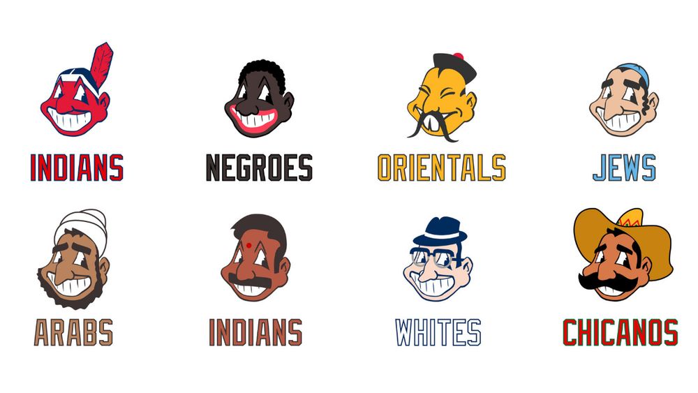 Cleveland Indians logo applied to other ethnicities in offensive ways: negroes, orientals, jews, arabs, indians (sub continent), whites, and chicanos.