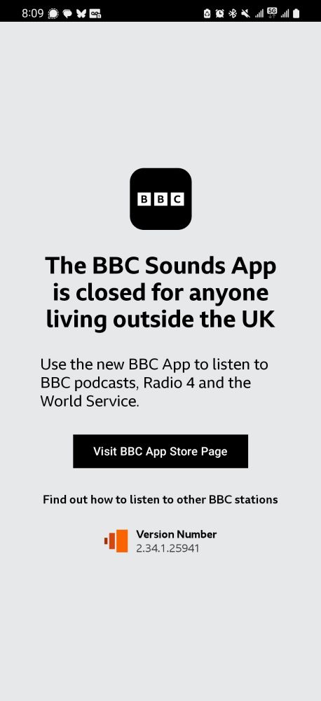 Screenshot of the BBC Sounds app stating the BBC sounds app is closed for anyone living outside the UK. 