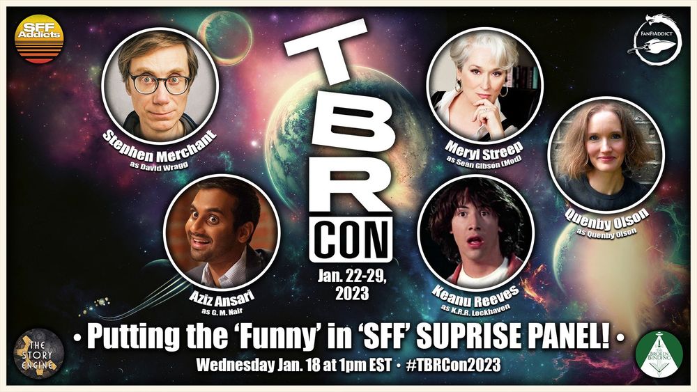 A banner advertising a panel entitled "Putting the 'Funny' in 'SFF'" from TBRCon in 2023, featuring a host of hilarious writers including K.R.R. Lockhaven, Quenby Olsen, G.M. Nair, Dave "David" Wragg; it also includes Sean Gibson, but he's not funny. 