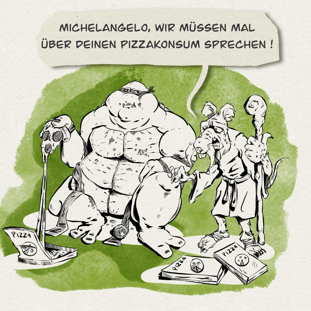Eine digitale Zeichnung zeigt Michelangelo und Meister Splinter von den TMNT in mitten von Pizzaschachteln. Michelangelo hat sichtbar zugenommen, so dass sein Panzer bereits leichte Risse erhalten hat und sein Gürtel offen von ihm herab gefallen ist. Meister Splinter meint: „Michelangelo, wir müssen mal über deinen Pizzakonsum sprechen!“