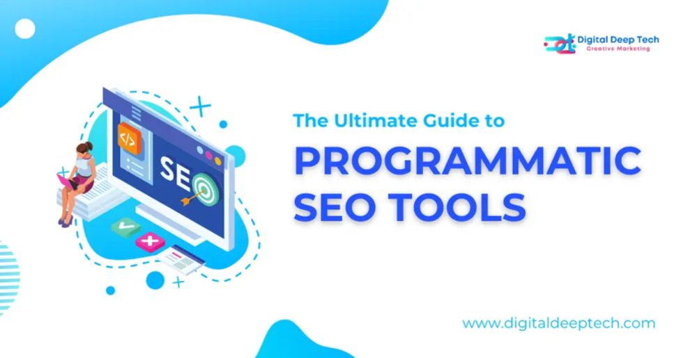 Top Programmatic SEO Tools: A Comprehensive Guide