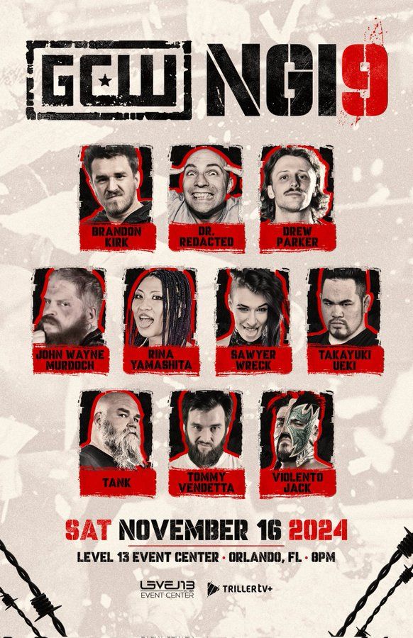 Poster for GCW NGI9 featuring it's competitors including Brandon Kirk Redacted, Vendetta, Rina and Sawyer Wreck