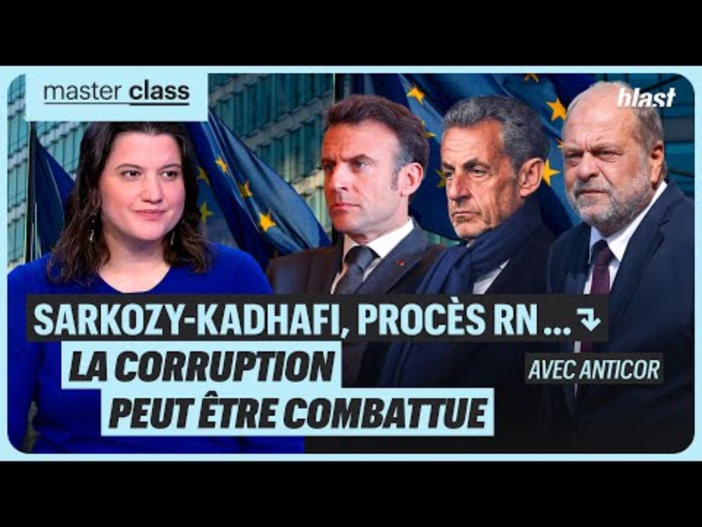 SARKOZY-KADHAFI, PROCÈS RN, ETC. : LA CORRUPTION PEUT-ÊTRE COMBATTUE