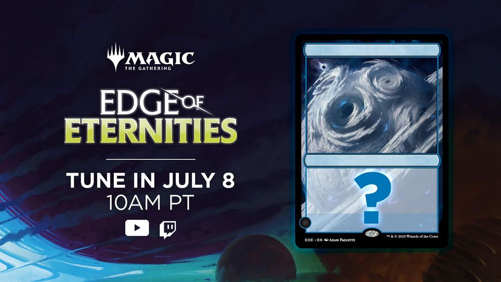 An image promoting the Edge of Eternities Debut event. Tune in July 8 at 10am PT at twitch.tv/magic.