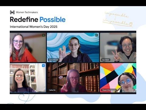 International Women’s Day (IWD) 2025: Redefine Possible | Virtual - Women Techmakers Vienna