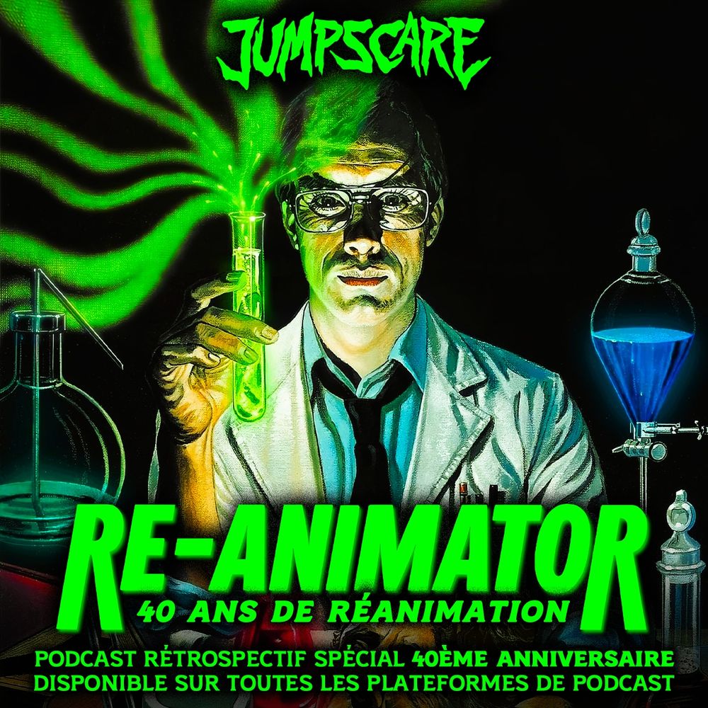 Jaquette du podcast JUMPSCARE sur RE-ANIMATOR.