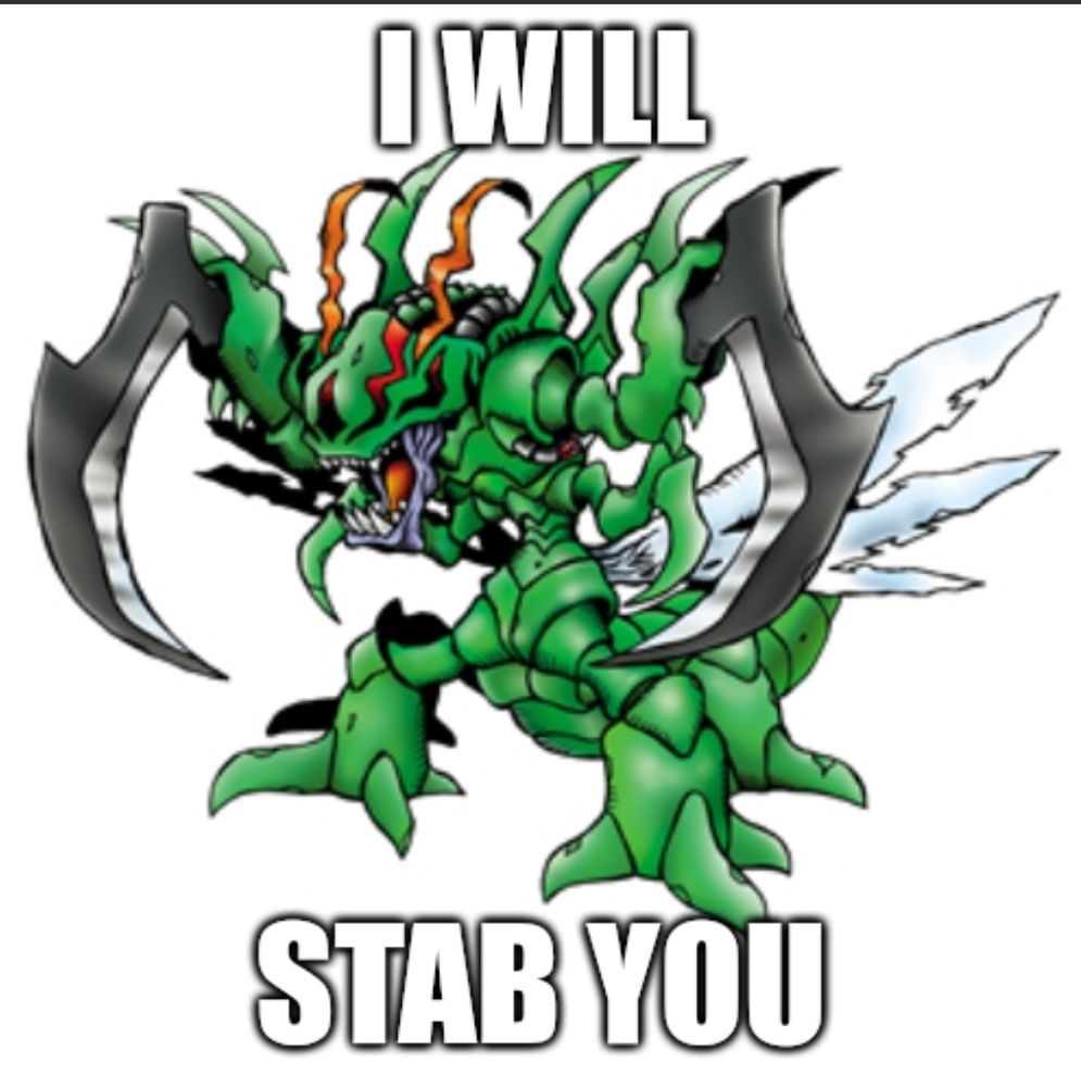 Snimon from Digimon. The caption reads, "I will stab you"