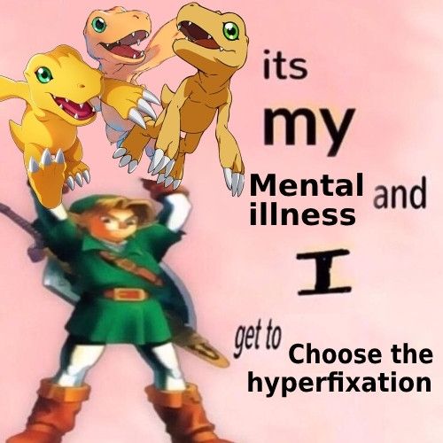 Link from Zelda holding up several PNGs of Agumon from Digimon. The caption reads, "it's my mental illness and I get to choose the hyperfixation"