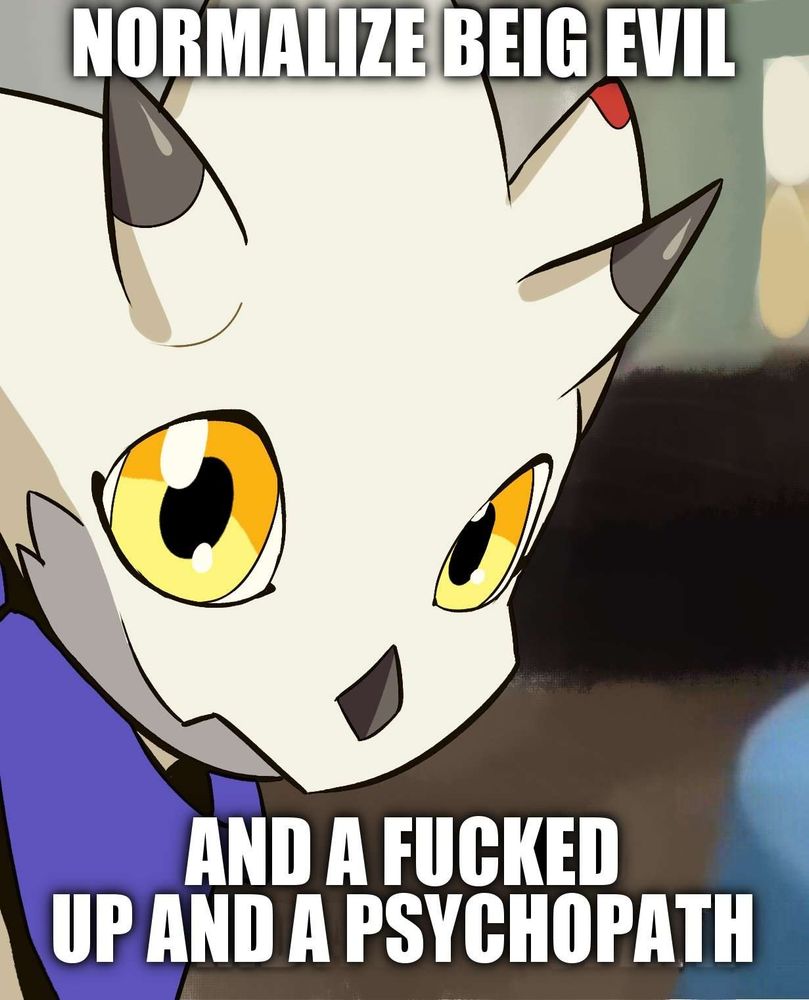 Gammamon staring right into the camera with a side smile. The caption reads, "Normalize beig evil and a fucked up and a psychopath"