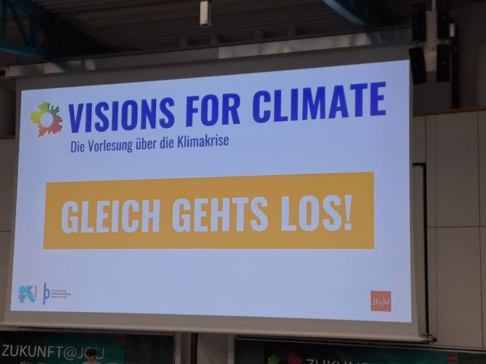 Die heutige Vorlesung der Reihe Visions for climate wird angekündigt. An der Uni Mainz.