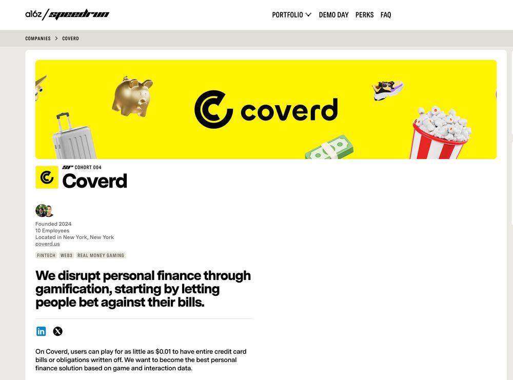 We disrupt personal finance through gamification, starting by letting people bet against their bills.

On Coverd, users can play for as little as $0.01 to have entire credit card bills or obligations written off. We want to become the best personal finance solution based on game and interaction data.



Reach us at investors@coverd.us