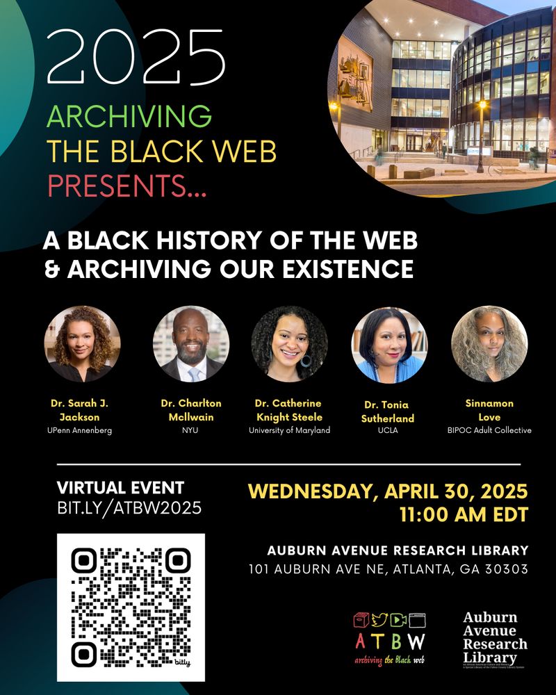 A digital poster with information for an Archiving the Black Web event. A Black History of the Web and Archiving Our Existence. Wednesday, April 30th, 11am-12:30pm EST