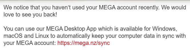 notice from MEGA that i haven't used my account in a while