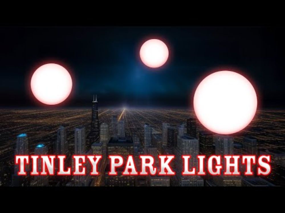 The BIGGEST UFO Incident in Illinois! - The Tinley Park Lights