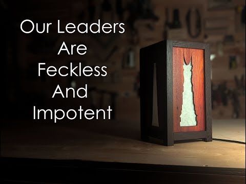 The Two Party System Has Failed | Making A Lord of the Rings Lamp