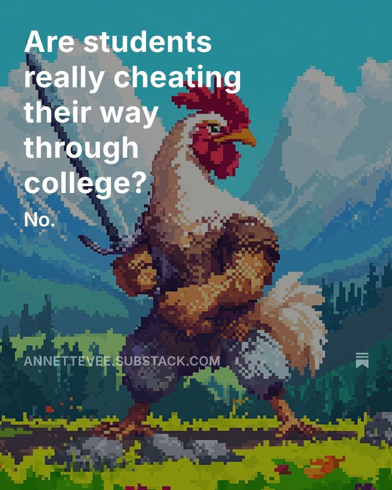 a pixelated chicken holding a sword with overlaid text: are students really cheating their way through college? No.