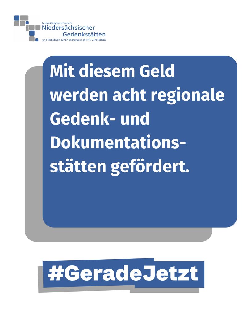 Text: Mit dem Geld werden acht regionale Gedenk- und Dokumentationsstätten gefördert.
Hashtag GeradeJetzt